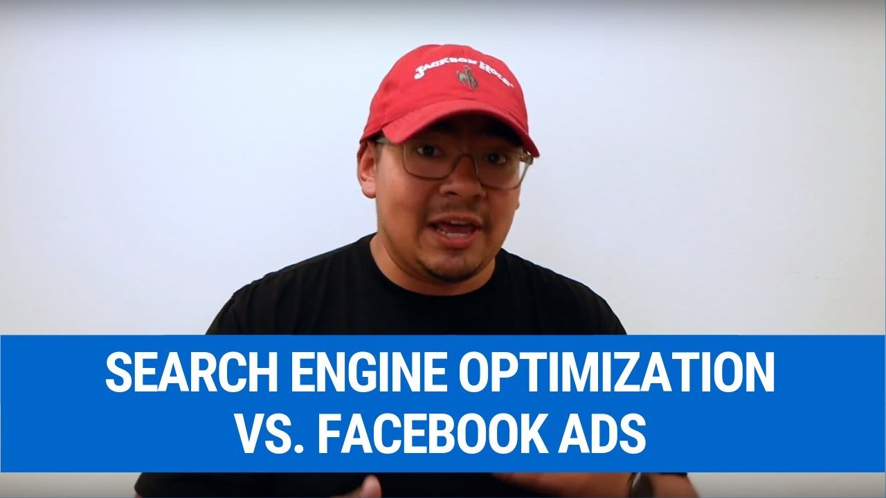 Search Engine Optimization (SEO) Vs. Facebook Ads